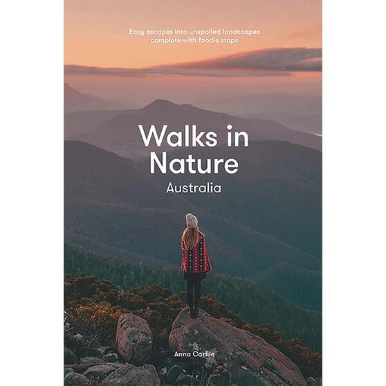 Explore Australia Walks In Nature: Australia 2nd Edition 3 Explore Australia Walks In Nature: Australia 2nd Edition