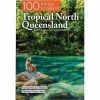 Exploring Eden Media 100 Things To See In Tropical North Queensland -Hiking Gear and Packs shop BCF 649557 01 hi res